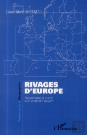 Rivages D'Europe ; Personnalité Et Avenir D'Un Continent Ouvert