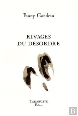 Bertrand.pt - Rivages Du Desordre - Fanny Gondran