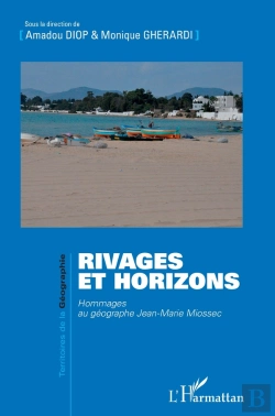 Bertrand.pt - Rivages Et Horizons ; Hommages Au Géographe Jean-Marie Miossec