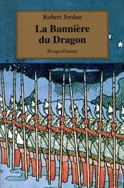 Bertrand.pt - Rivages Fantasy ; La Roue Du Temps La Roue Du Temps T.4; La Banniere Du Dragon