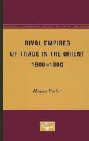 Rival Empires Of Trade In The Orient, 1600-1800