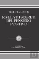 Rivelati I Segreti Del Pensiero Positivo