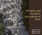 River And The Rock, The - River Potholes Of Wales