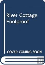 River Cottage Foolproof