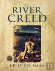 River Creed By Kelly Coleman