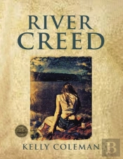 River Creed By Kelly Coleman
