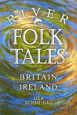 Bertrand.pt - River Folk Tales Of Britain And Ireland