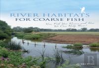 River Habitats For Coarse Fish