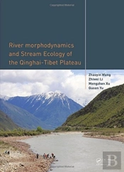 River Morphodynamics And Stream Ecology Of The Qinghai-Tibet Plateau
