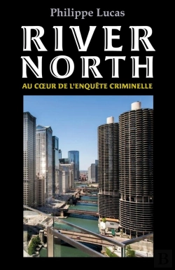 Bertrand.pt - River North : Au Coeur De L'Enquête Criminelle