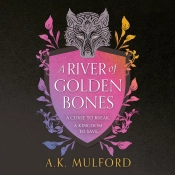 River Of Golden Bones