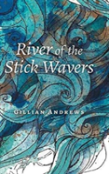 River Of The Stick Wavers