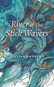 River Of The Stick Wavers