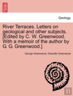Bertrand.pt - River Terraces. Letters On Geological An