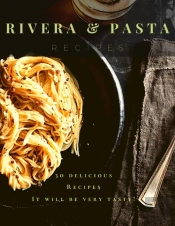 Rivera Pasta Recipes