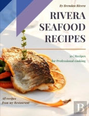 Rivera Seafood Recipes