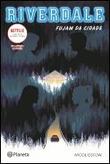 Riverdale - Fujam da Cidade