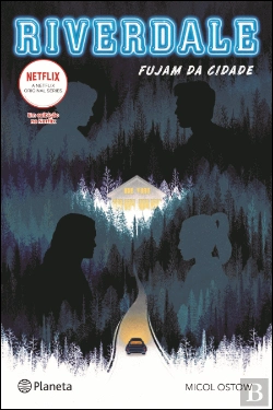 Bertrand.pt - Riverdale - Fujam da Cidade