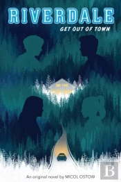 Riverdale: Get Out Of Town
