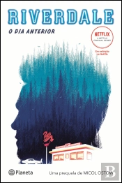Riverdale - O Dia Anterior