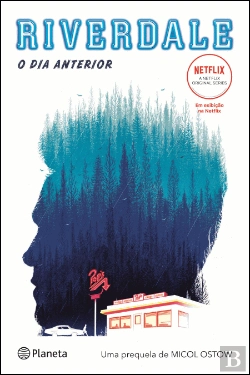 Bertrand.pt - Riverdale - O Dia Anterior