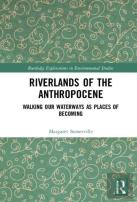 Riverlands Of The Anthropocene