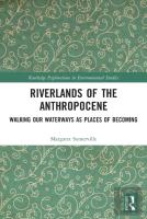 Riverlands Of The Anthropocene