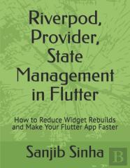 Riverpod, Provider, State Management In Flutter