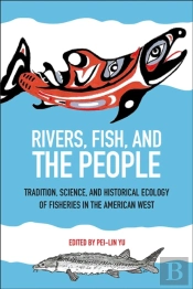 Rivers, Fish, And The People