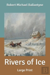 Rivers Of Ice