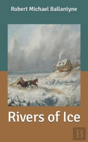 Rivers Of Ice