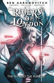 Rivers Of London: The Fey And The Furious