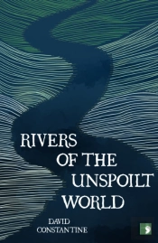 Rivers Of The Unspoilt World