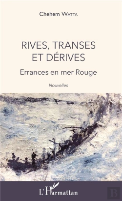 Bertrand.pt - Rives, Transes Et Dérives ; Errances En Mer Rouge
