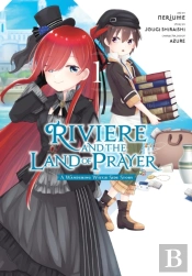 Riviere And The Land Of Prayer, Vol. 1 (Manga)