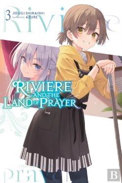 Bertrand.pt - Riviere And The Land Of Prayer, Vol. 3 (Light Novel)