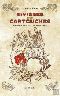 Bertrand.pt - Rivière-Aux-Cartouches : Histoires À Se Coucher De Bonne Heure