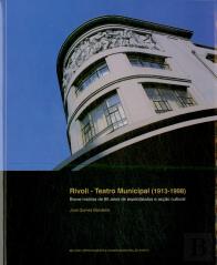 Rivoli - Teatro Municipal 1913-1998