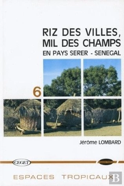 Bertrand.pt - Riz Des Villes Mil Des Champs En Pays Serer - Senegal