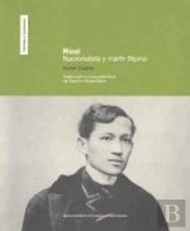 Rizal, Nacionalista Y Martir Filipino