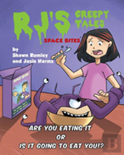 Rj'S Creepy Tales - Space Bites