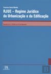 RJUE - Regime Jurídico da Urbanização e da Edificação