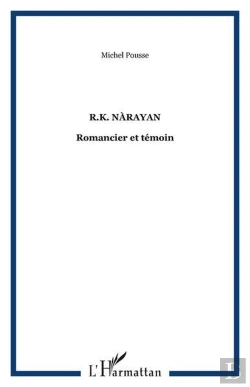 Bertrand.pt - R.K. Narayan - Romancier Et Temoin