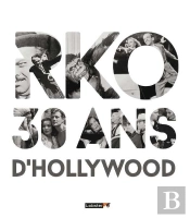 Rko, 30 Ans D'Hollywood