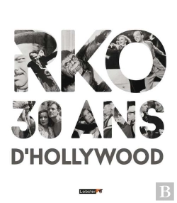 Bertrand.pt - Rko, 30 Ans D'Hollywood