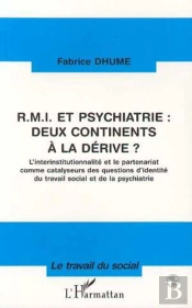 Rmi Et Psychiatrie ; Deux Continents À La Dérive