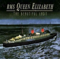 Rms Queen Elizabeth: The Beautiful Lady