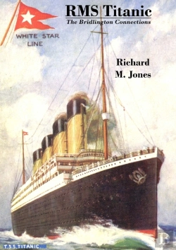 Bertrand.pt - Rms Titanic - The Bridlington Connections