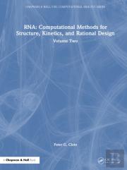 Rna: Computational Methods For Structure, Kinetics, And Rational Design