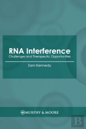 Rna Interference: Challenges And Therape